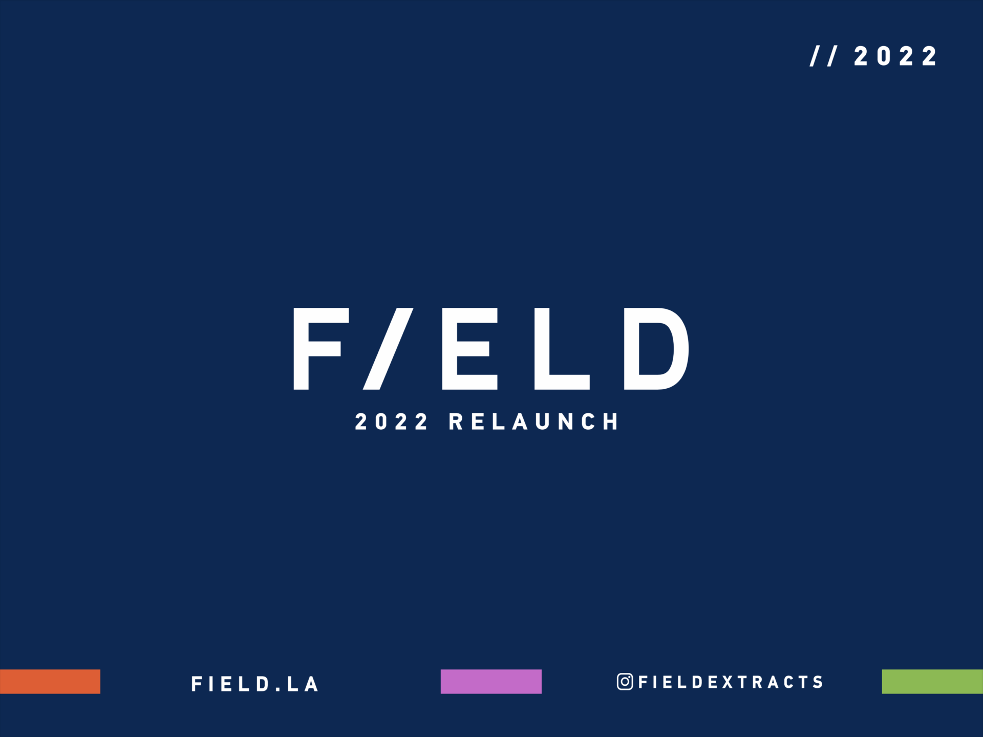 Field Relaunch