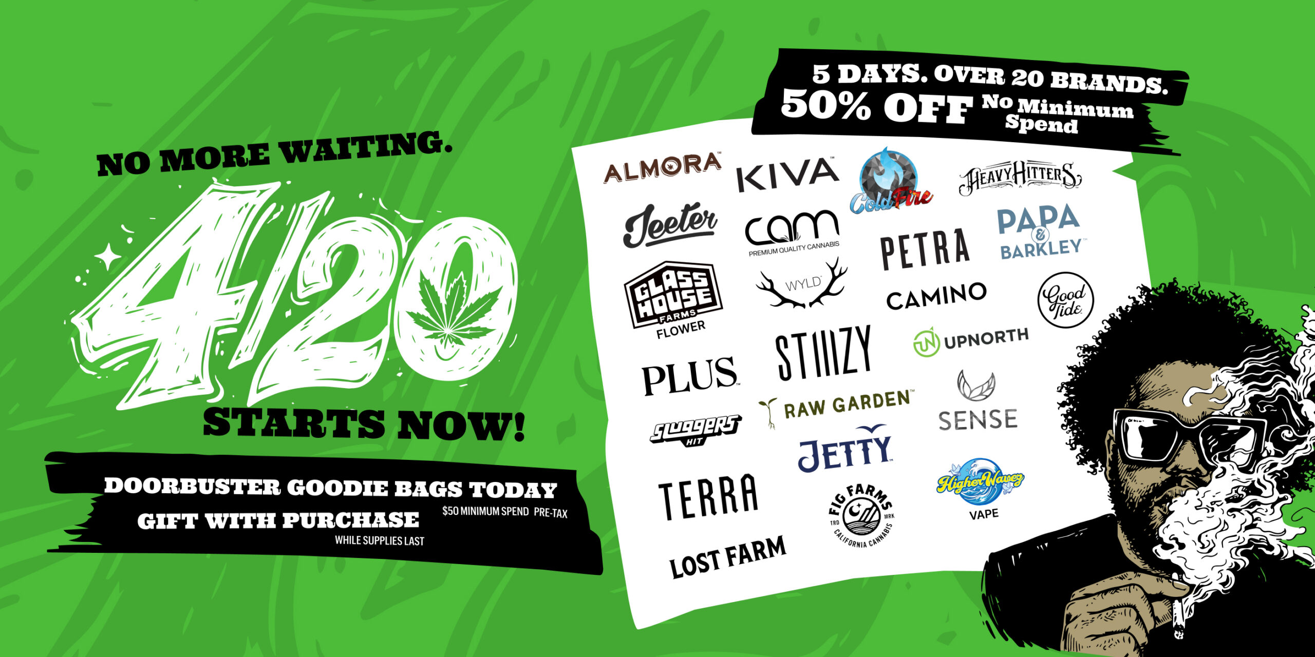 4/20 Is Here