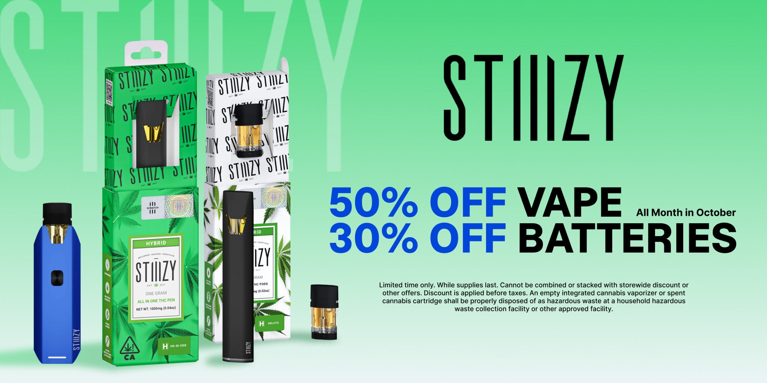 50% Off STIIIZY Vapes & 30% Off Batteries