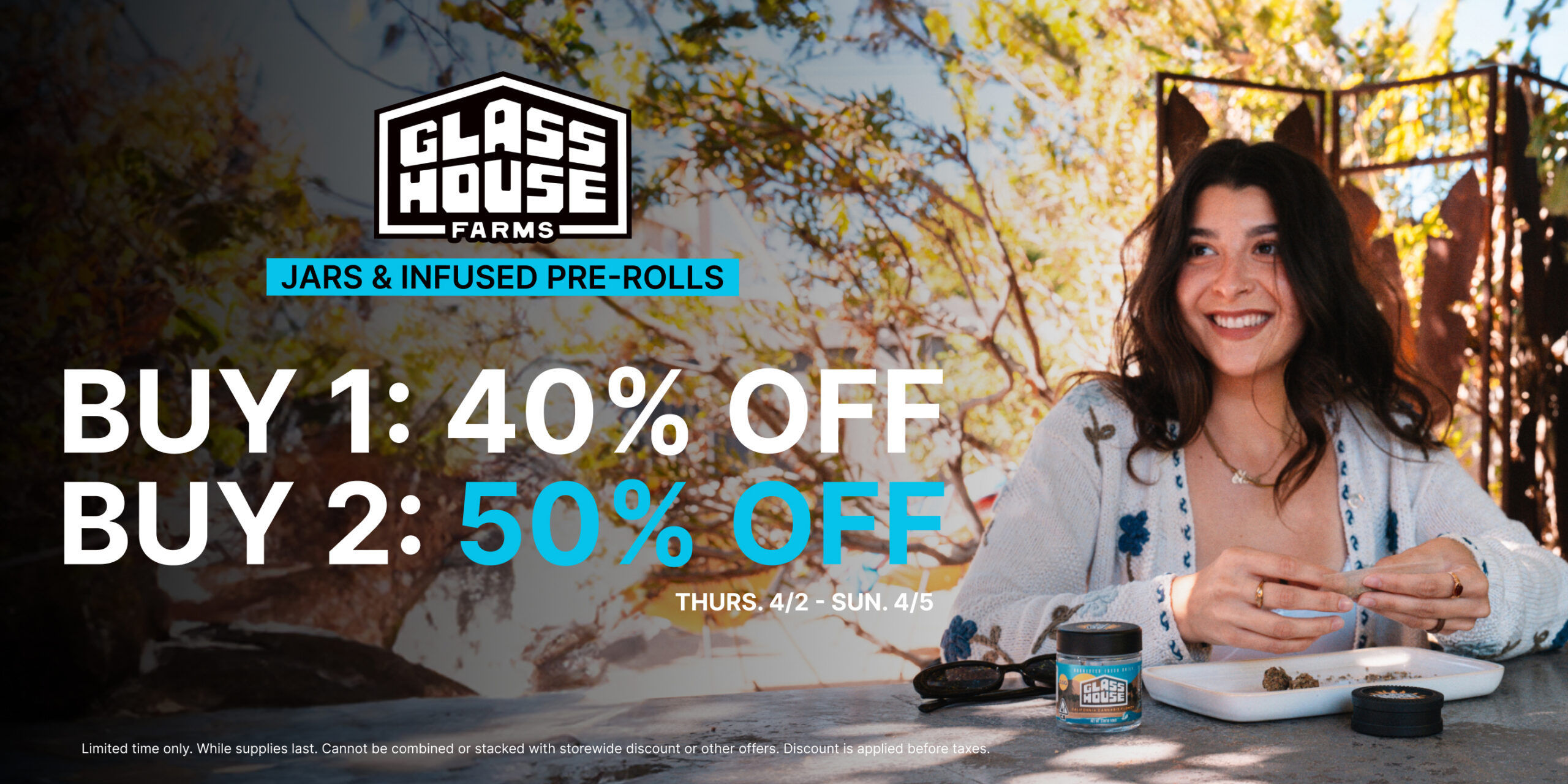50% Off Glass House Farms Jars & Infused Pre-rolls