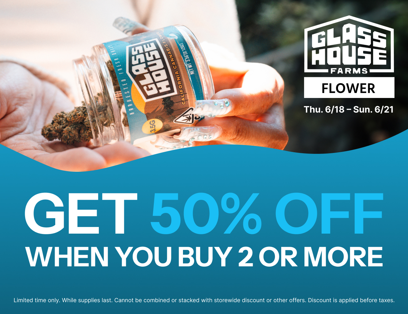 50% Off Glass House Farms Flower