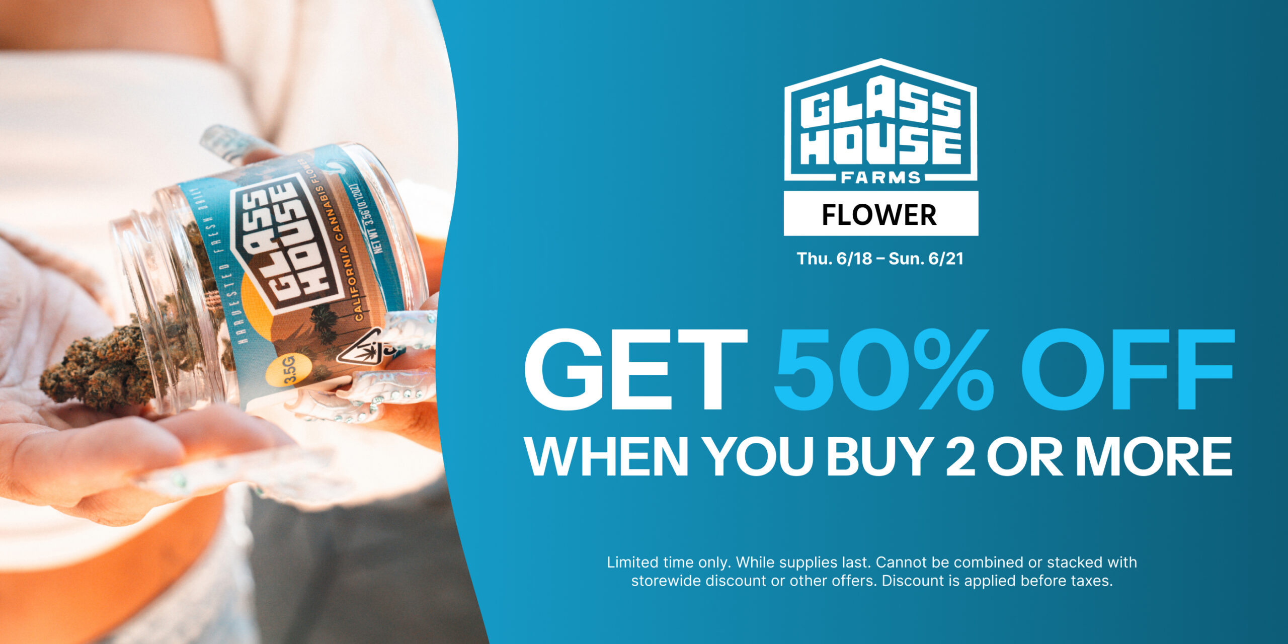 50% Off Glass House Farms Flower