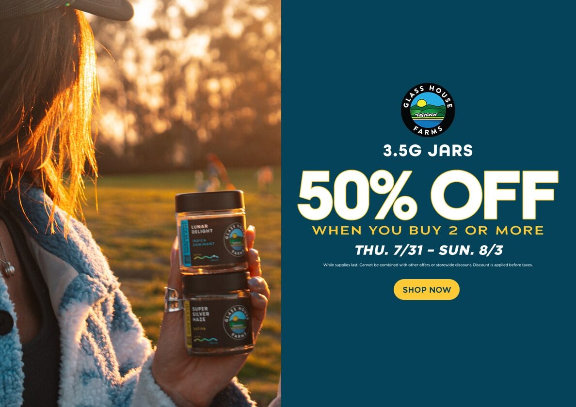 50% Off Glass House Farms 3.5g Jars