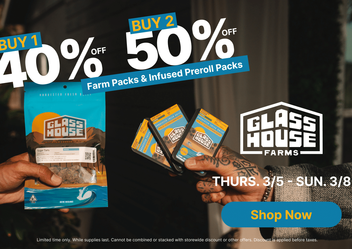 50% Off Glass House Farms Farm Packs & Infused Pre-rolls