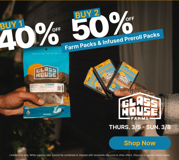 50% Off Glass House Farms Farm Packs & Infused Pre-rolls