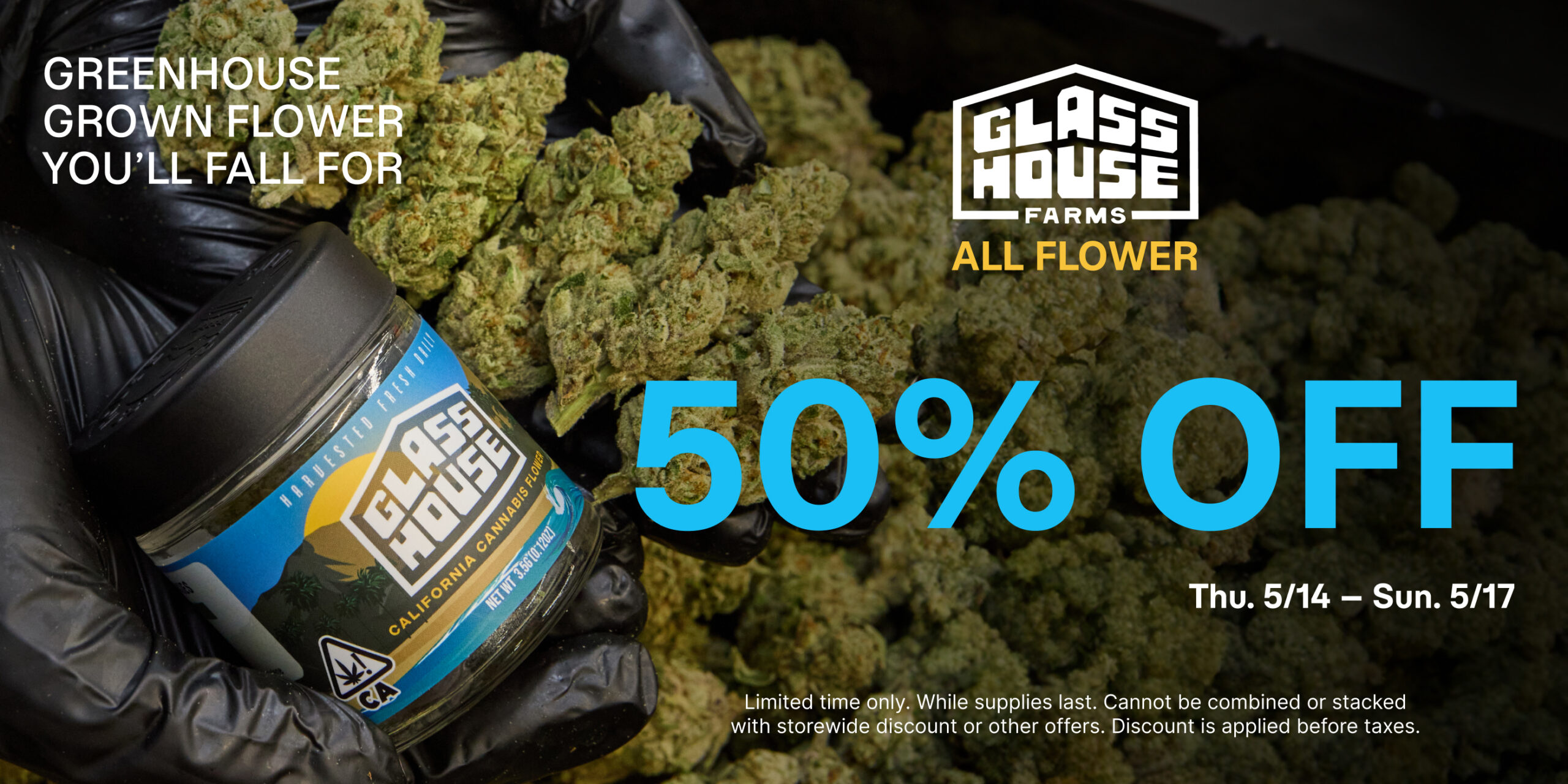 50% off Glass House Farms Flower