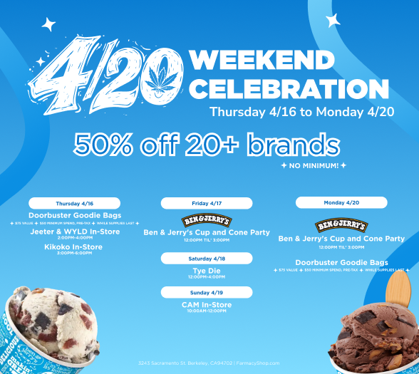 4/20 at Farmacy Berkeley