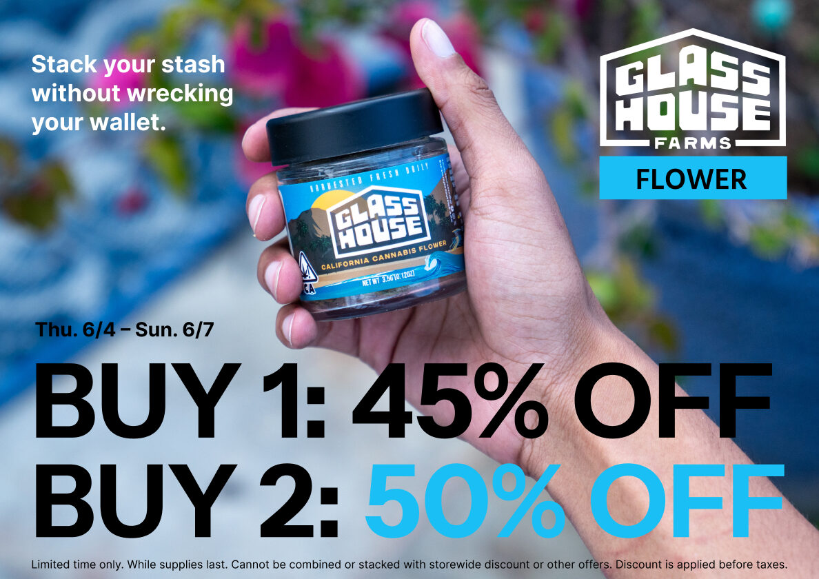 50% Off Glass House Farms Flower
