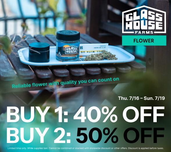 50% Off Glass House Farms Flower