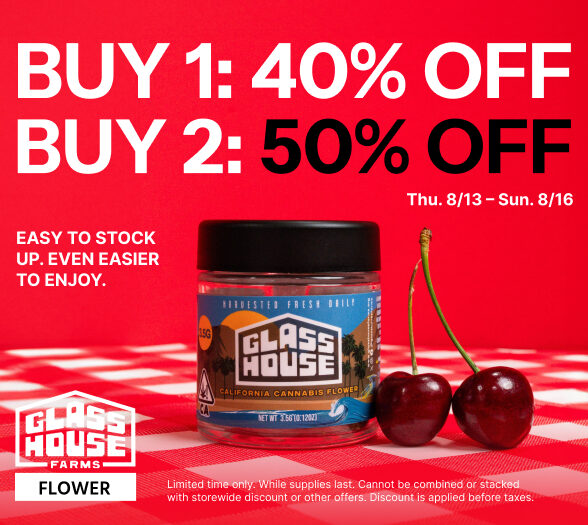 50% Off Glass House Farms Flower